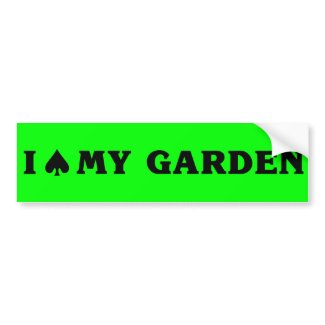 I (spade) My Garden Bumper Sticker