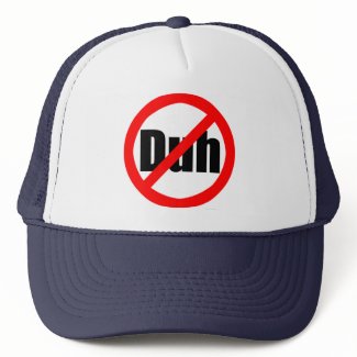 No Duh Hat