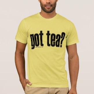 got tea? T-Shirt
